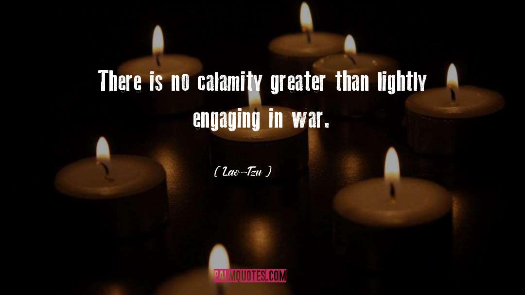 Militarism War quotes by Lao-Tzu