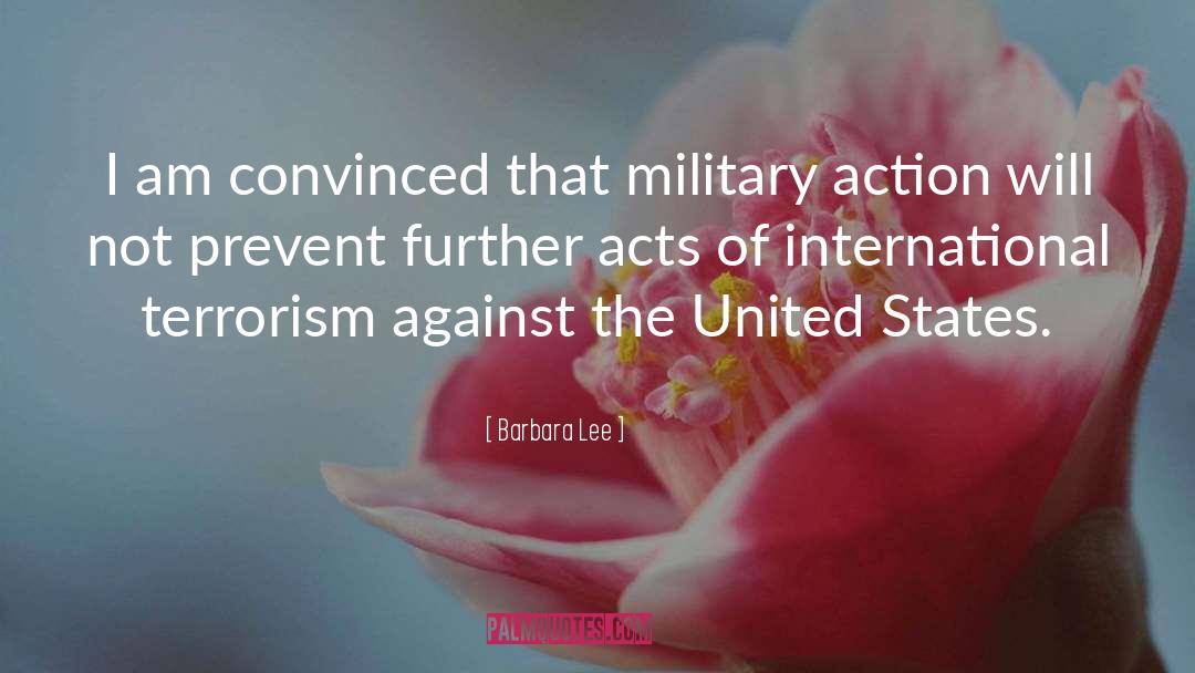Military Action quotes by Barbara Lee