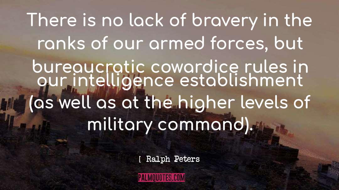 Military Command quotes by Ralph Peters