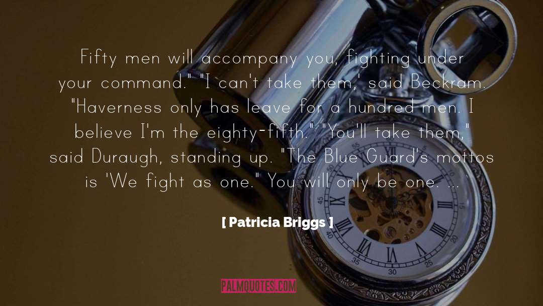 Military Command quotes by Patricia Briggs