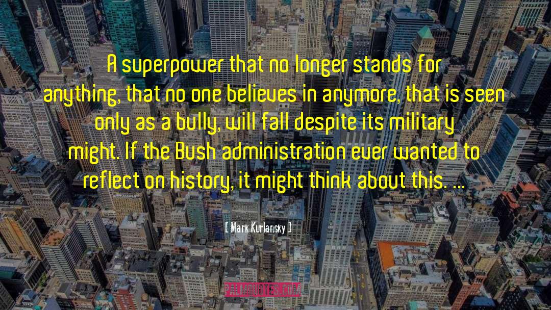 Military Controversy quotes by Mark Kurlansky