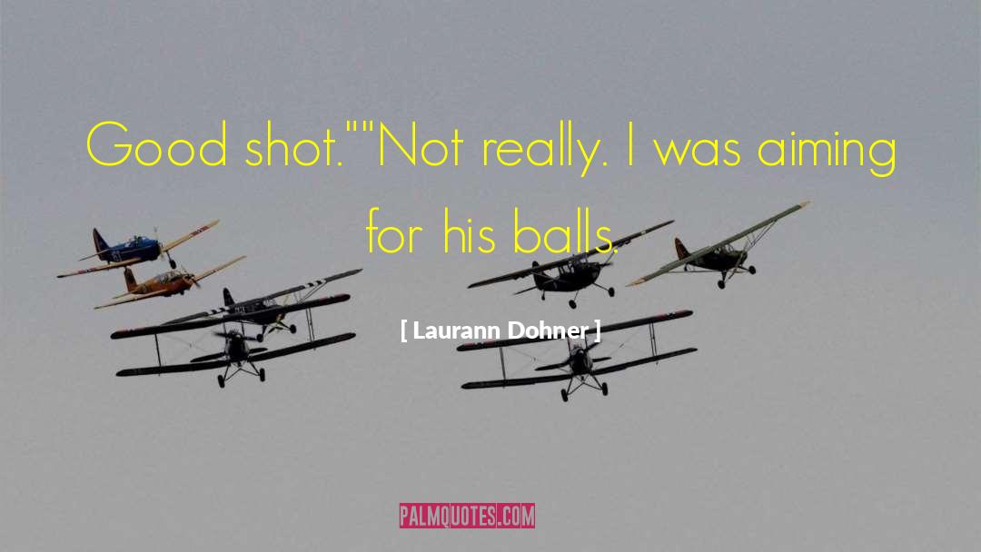 Military Erotica quotes by Laurann Dohner