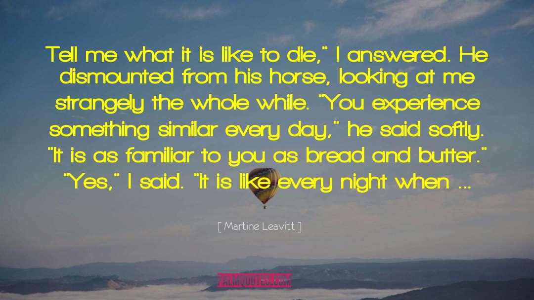 Military Experience quotes by Martine Leavitt