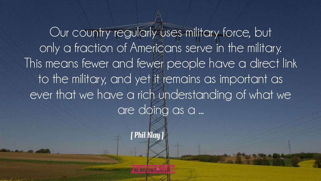 Military Force quotes by Phil Klay