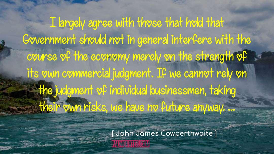 Military General quotes by John James Cowperthwaite