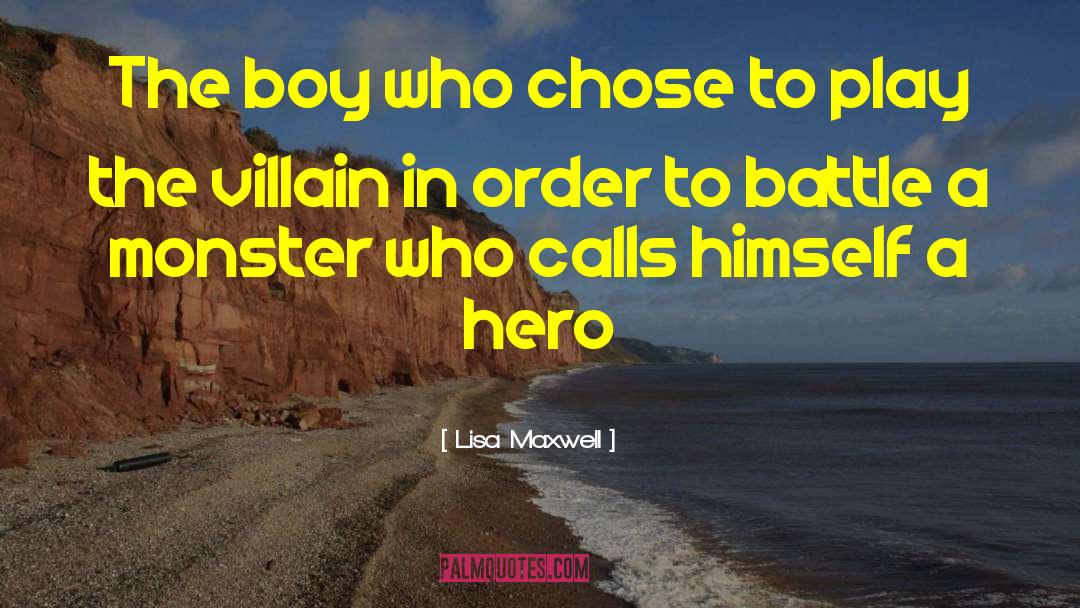 Military Hero quotes by Lisa Maxwell