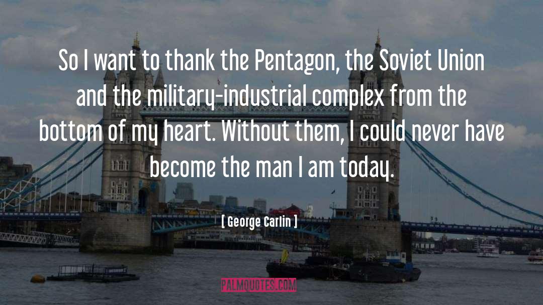 Military Industrial Complex quotes by George Carlin