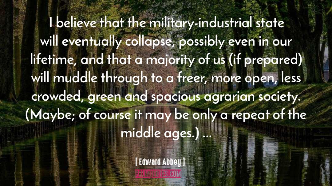 Military Industrial Complex quotes by Edward Abbey