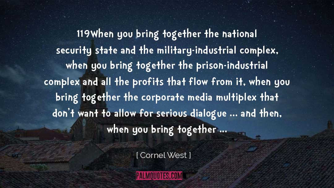 Military Industrial Complex quotes by Cornel West