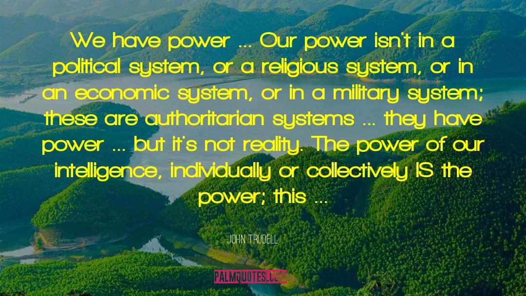 Military Industrial Complex quotes by John Trudell