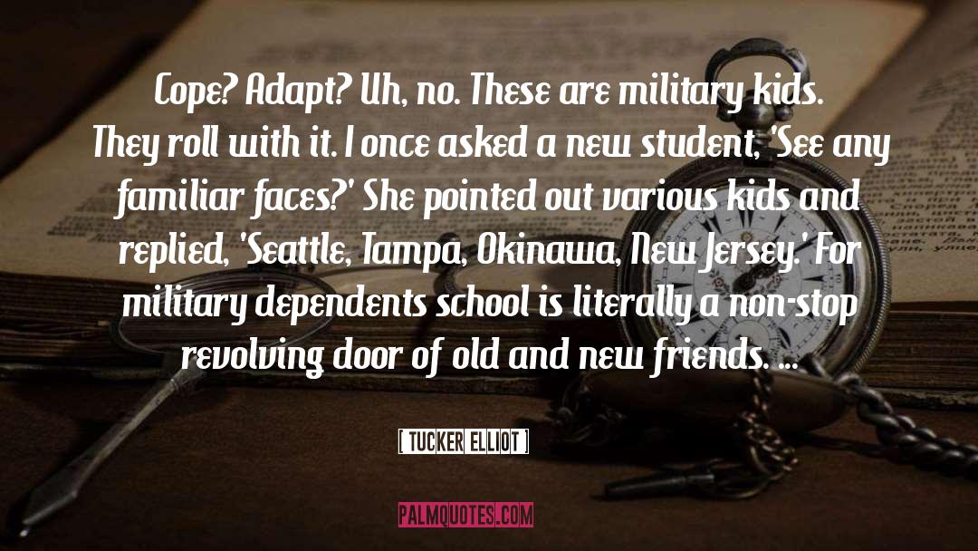 Military Kids quotes by Tucker Elliot