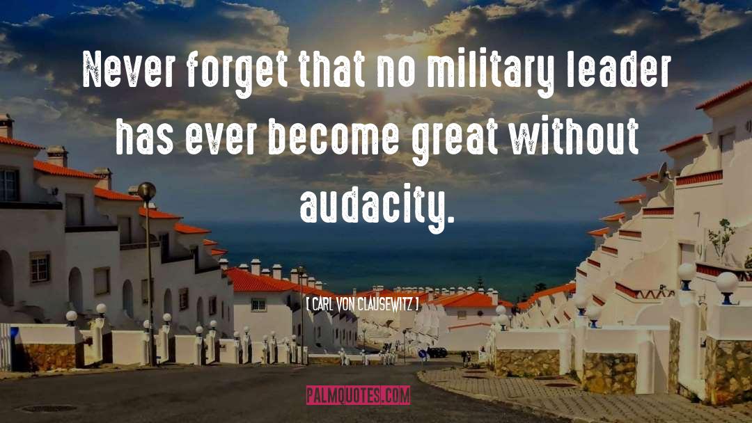 Military Leader quotes by Carl Von Clausewitz