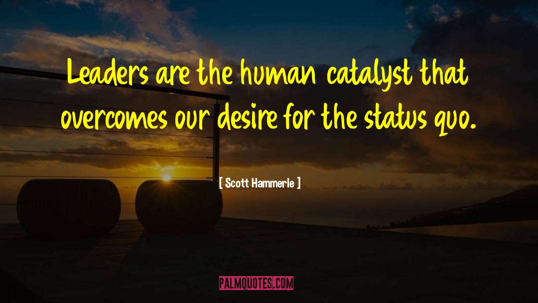 Military Leaders quotes by Scott Hammerle