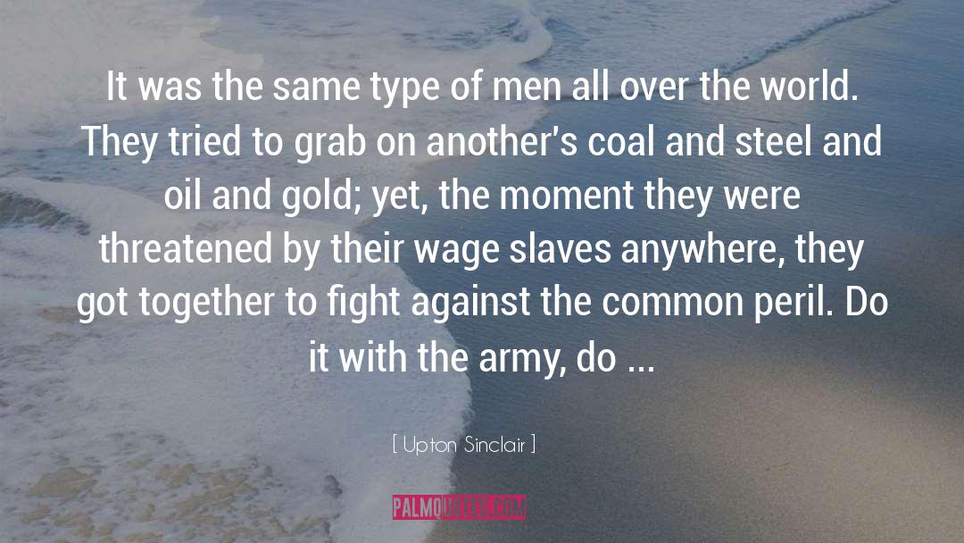 Military Leaders quotes by Upton Sinclair