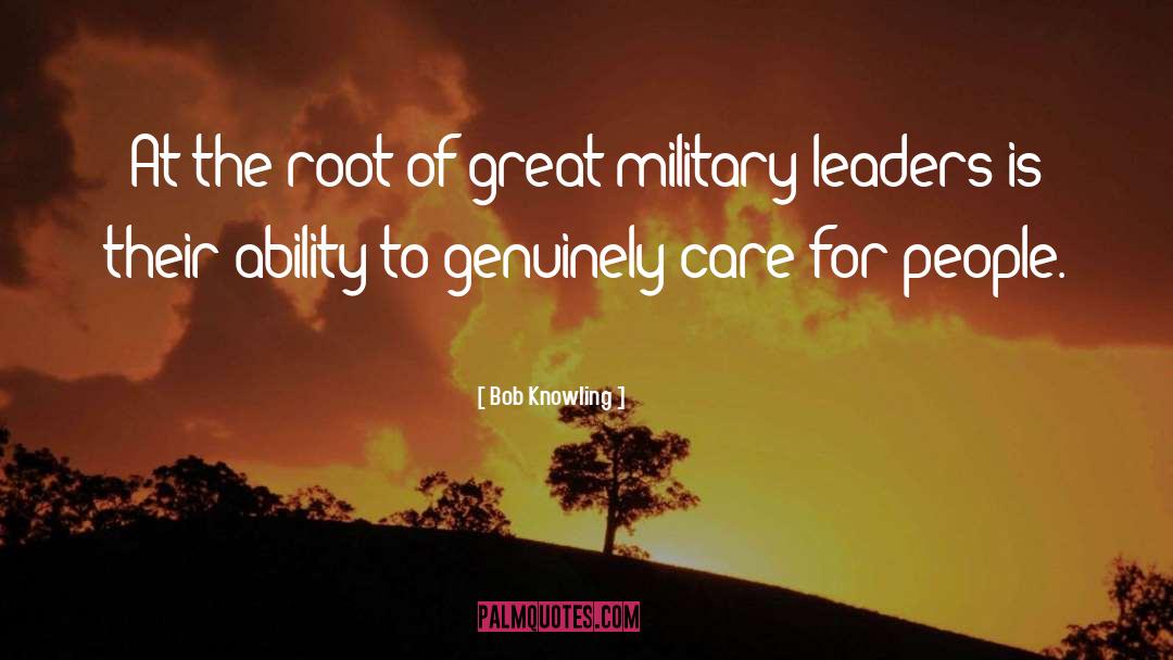 Military Leaders quotes by Bob Knowling