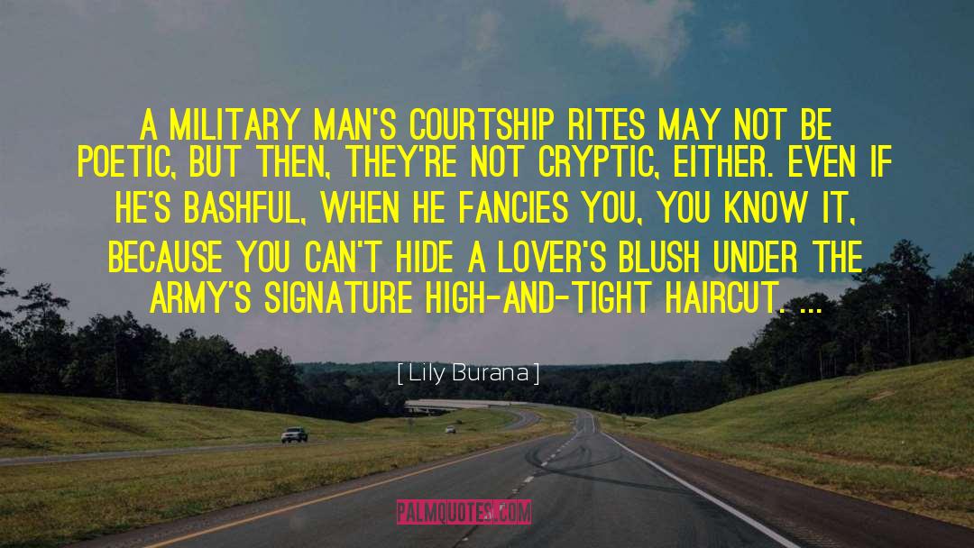 Military Love Romance Dating quotes by Lily Burana
