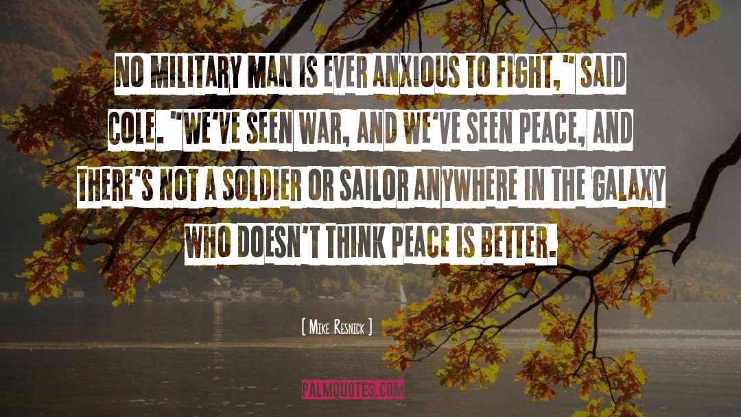 Military Man quotes by Mike Resnick