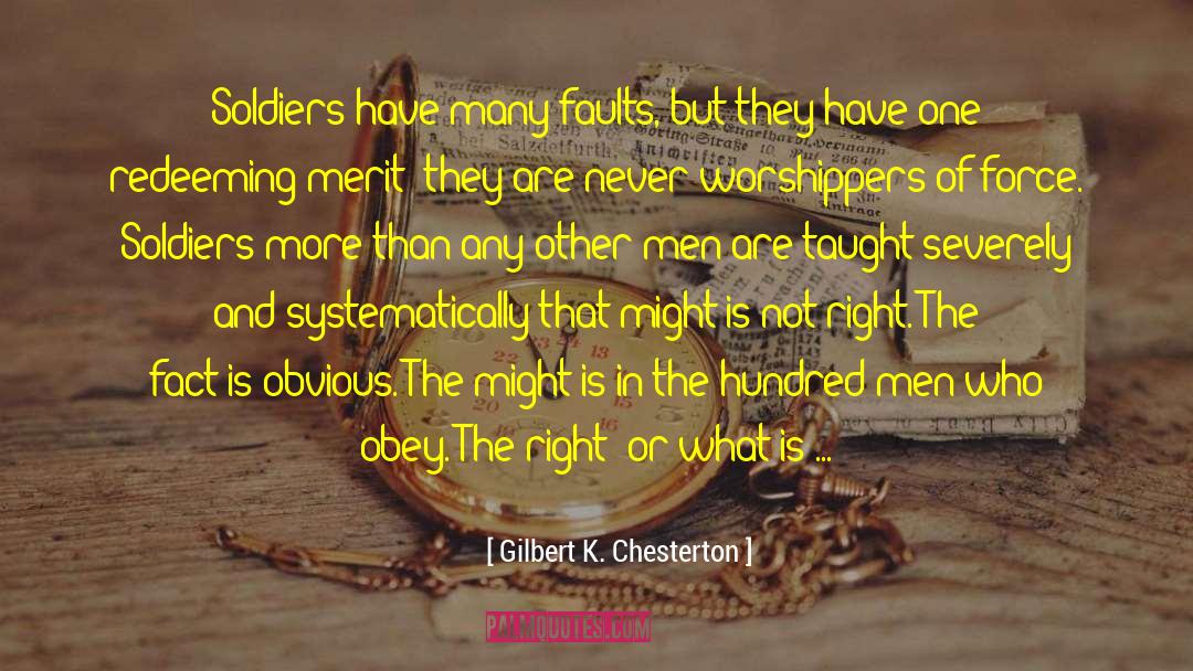 Military Man quotes by Gilbert K. Chesterton