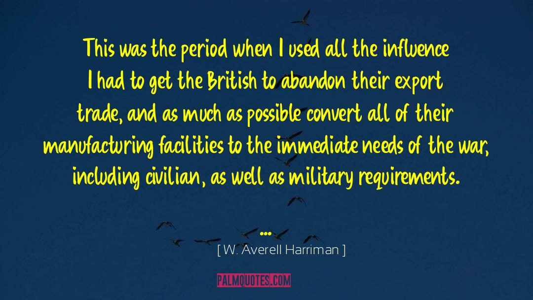 Military Memoir quotes by W. Averell Harriman