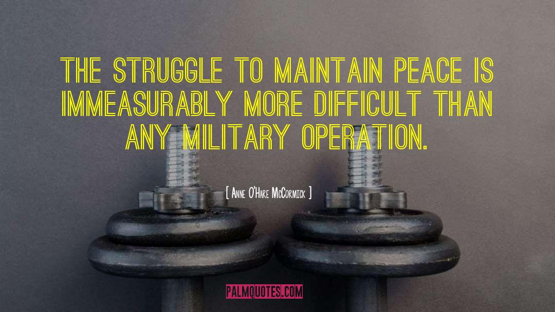 Military Operations quotes by Anne O'Hare McCormick
