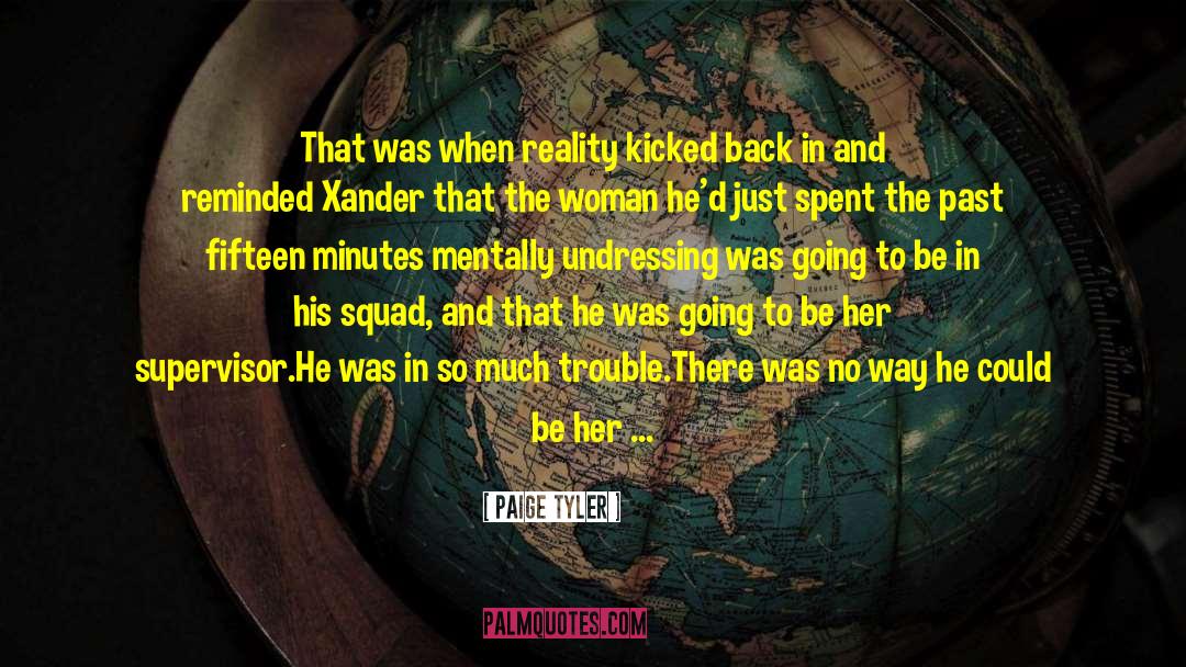 Military Ops Team Romance quotes by Paige Tyler
