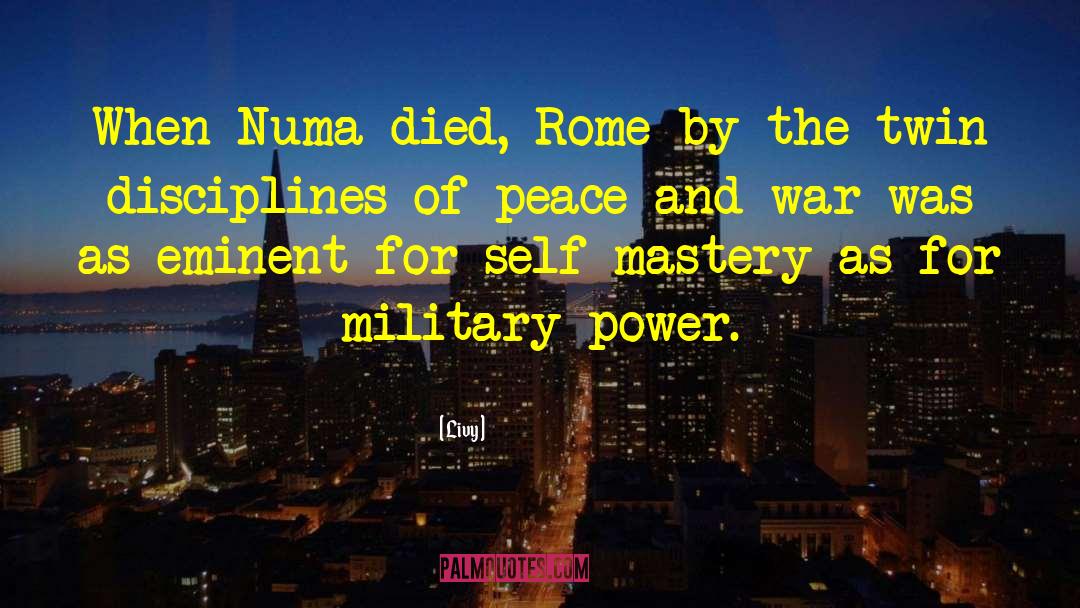 Military Power quotes by Livy