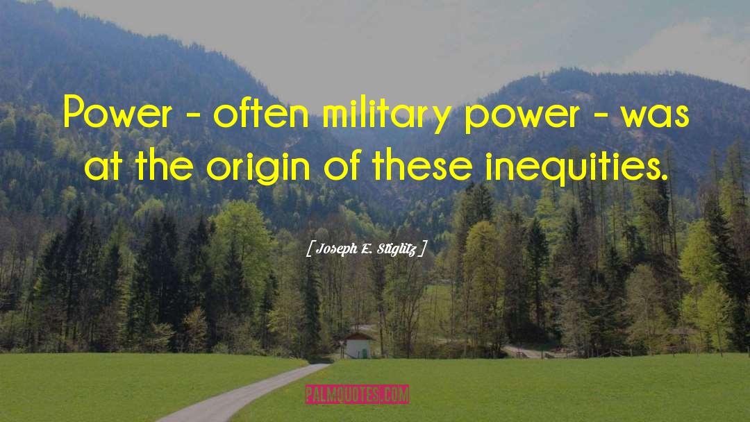 Military Power quotes by Joseph E. Stiglitz