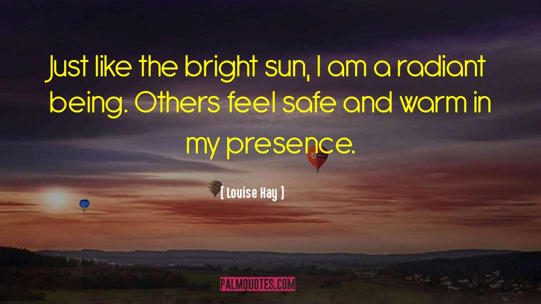 Military Presence quotes by Louise Hay