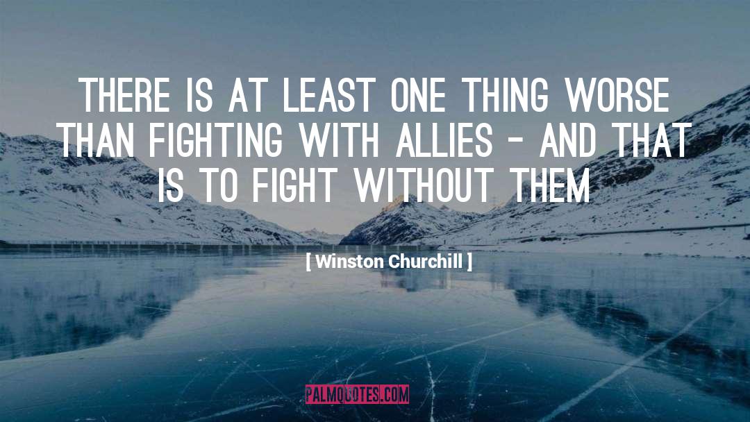 Military Presence quotes by Winston Churchill