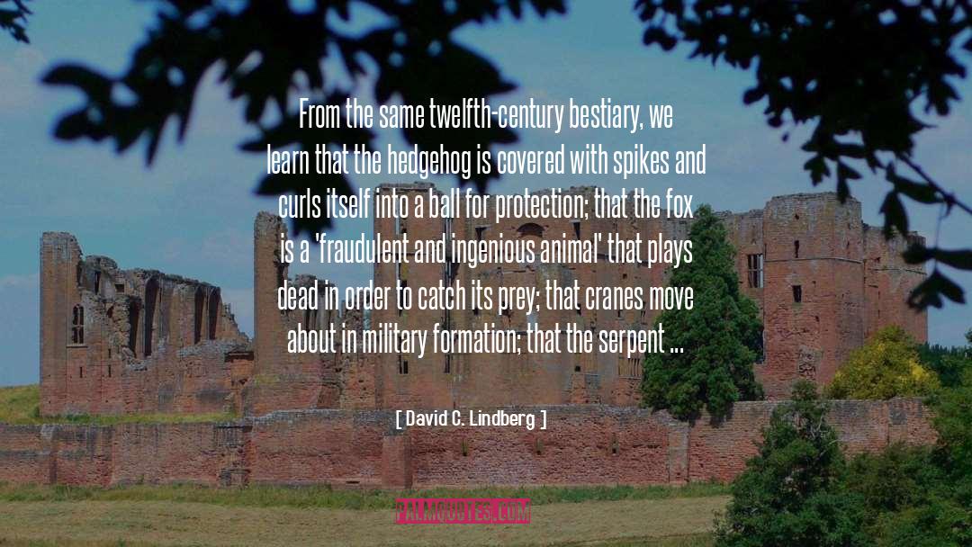 Military quotes by David C. Lindberg