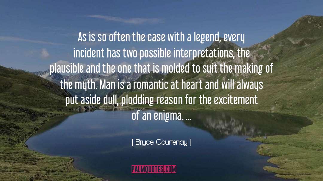 Military Romantic Mystery quotes by Bryce Courtenay