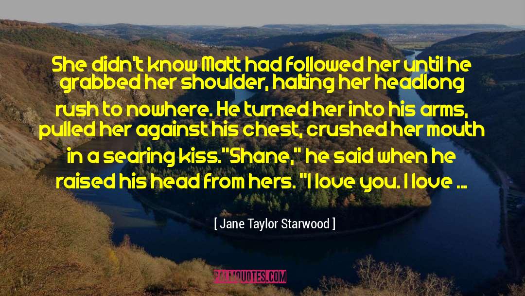 Military Romantic Suspense quotes by Jane Taylor Starwood