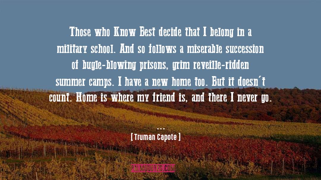 Military School quotes by Truman Capote