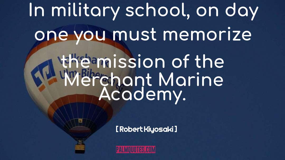 Military School quotes by Robert Kiyosaki