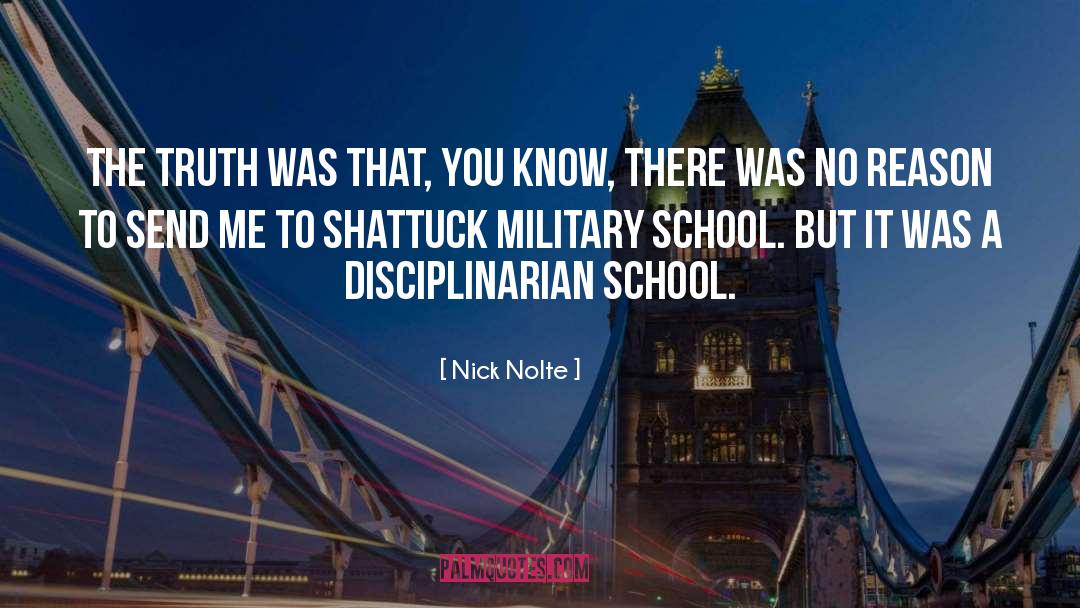 Military School quotes by Nick Nolte