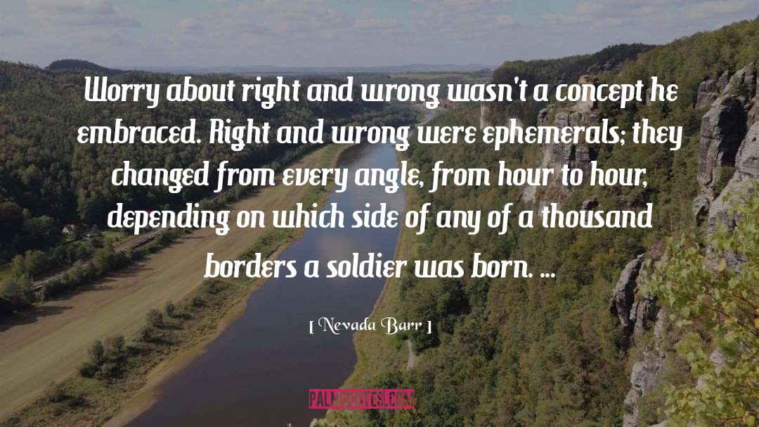 Military Soldier quotes by Nevada Barr