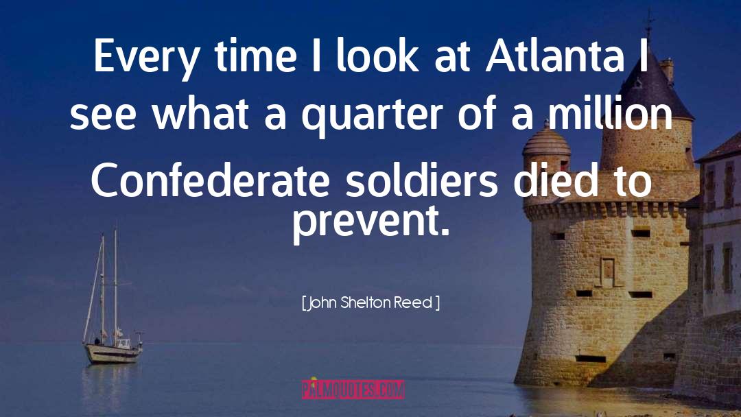 Military Soldier quotes by John Shelton Reed