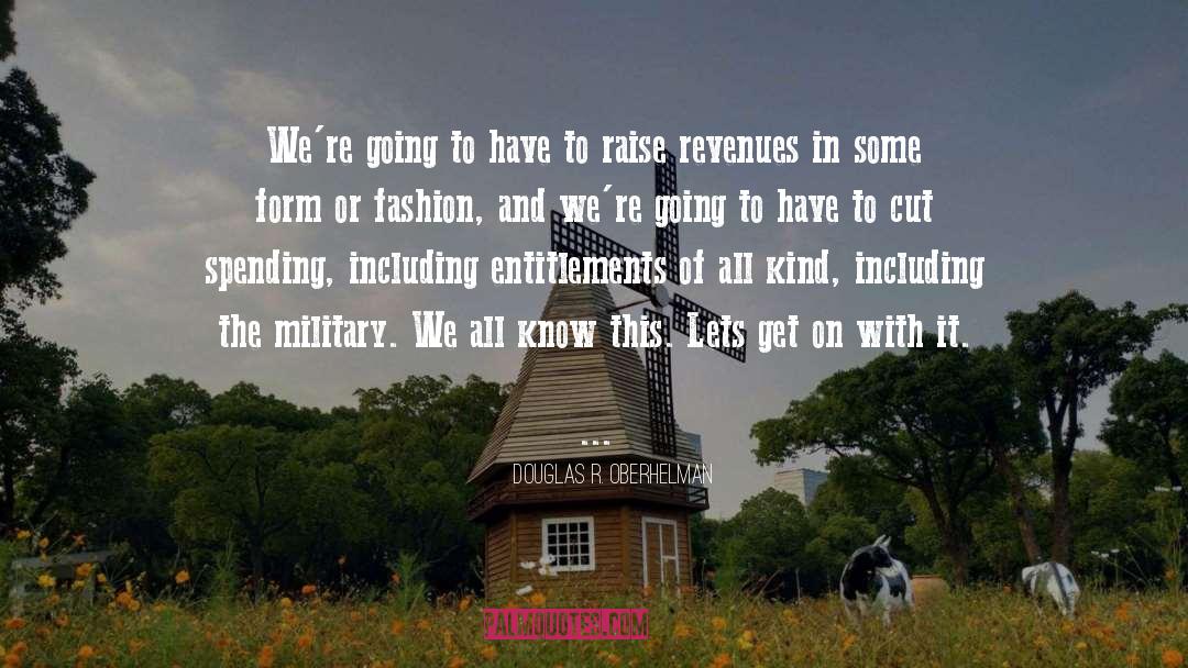 Military Spending quotes by Douglas R. Oberhelman