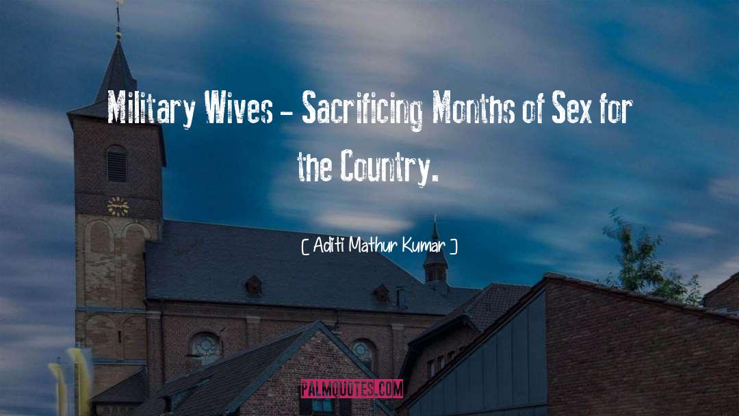 Military Spouse quotes by Aditi Mathur Kumar