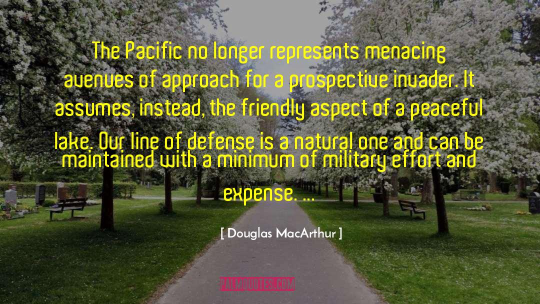 Military That Are Friendly quotes by Douglas MacArthur