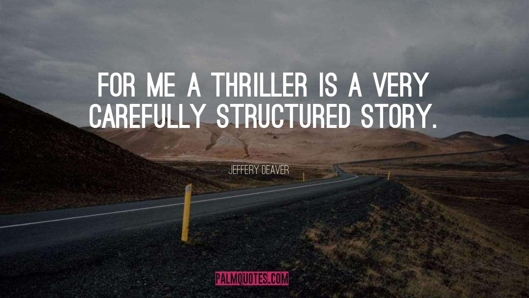 Military Thriller quotes by Jeffery Deaver