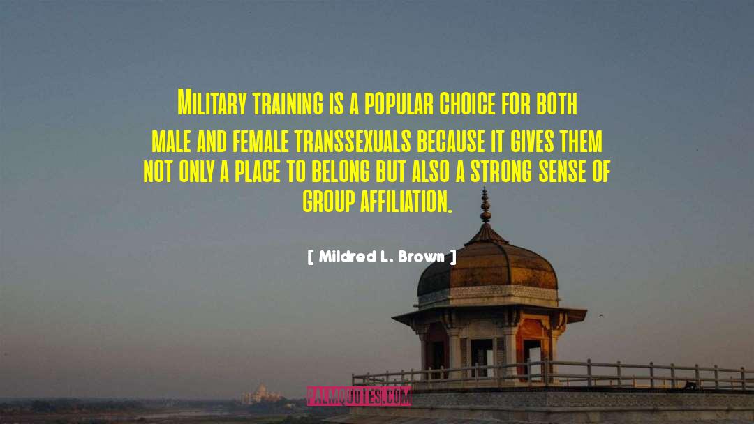 Military Training quotes by Mildred L. Brown