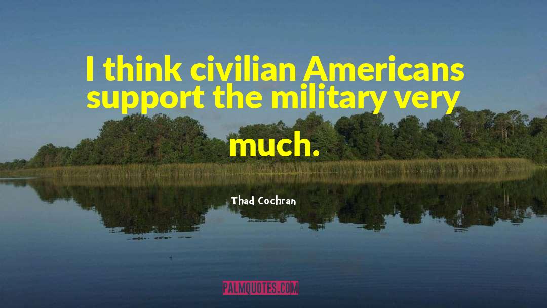 Military Training quotes by Thad Cochran