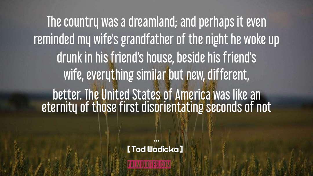 Military Wife quotes by Tod Wodicka