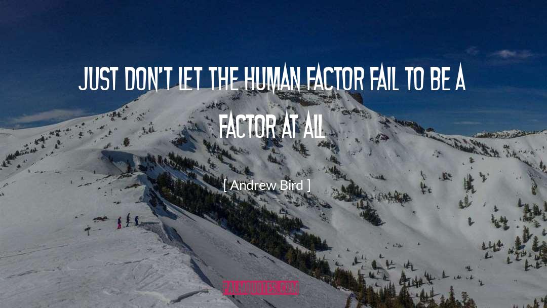 Militating Factor quotes by Andrew Bird