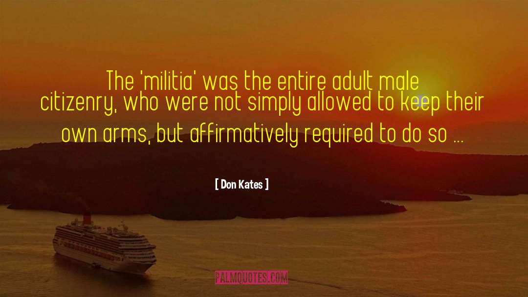 Militia Amoris quotes by Don Kates