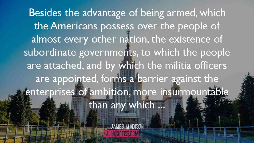 Militia Amoris quotes by James Madison