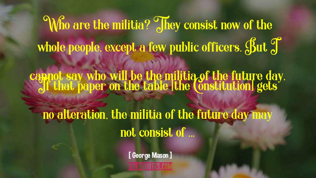 Militia quotes by George Mason