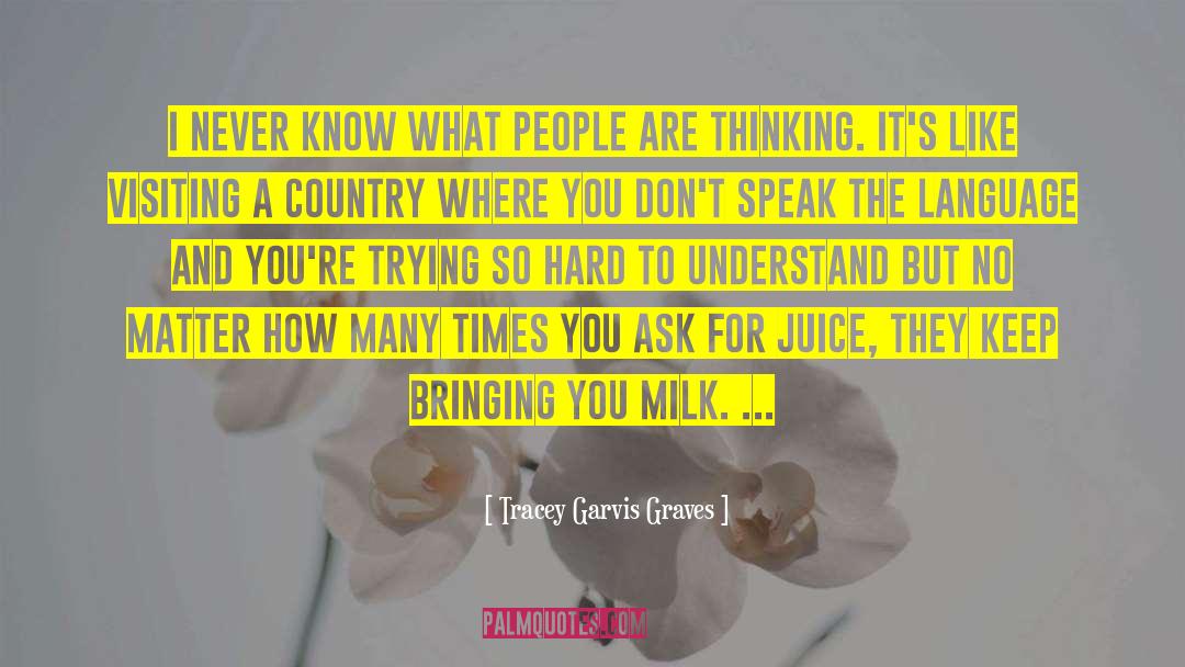 Milk And Honey quotes by Tracey Garvis Graves