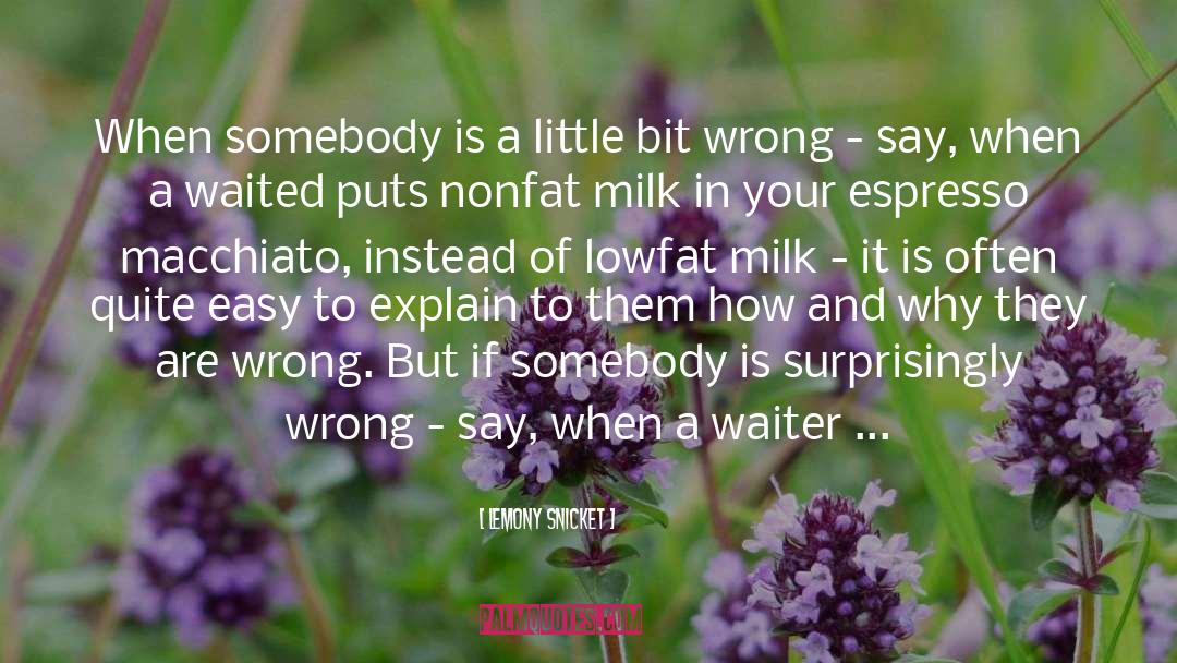 Milk And Vine quotes by Lemony Snicket